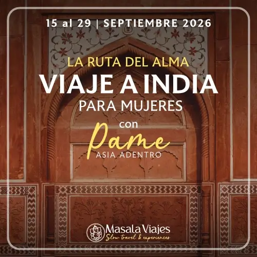 Nuevo viaje de mujeres | India del 15 al 29 de Septiembre 2026 | Con Pame